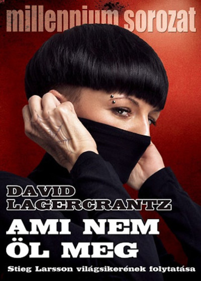 Ami nem öl meg - Millennium sorozat 4.