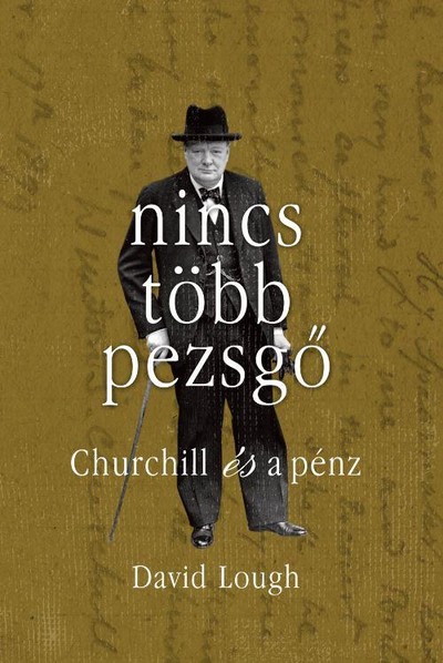 Nincs több pezsgő - Churchill és a pénz