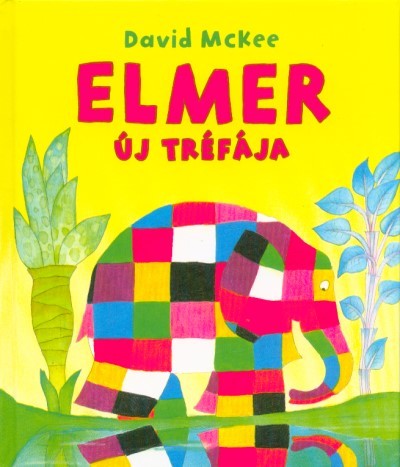 Elmer új tréfája
