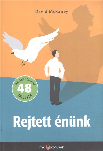 REJTETT ÉNÜNK /AZ ÖNBECSAPÁS 48 MÓDJA