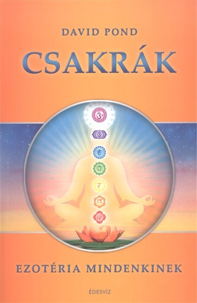 Csakrák /Ezotéria mindenkinek