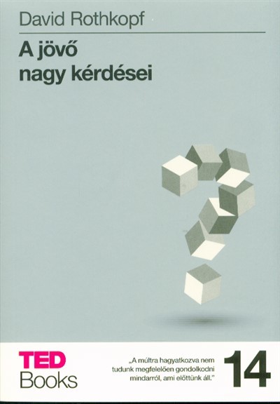 A jövő nagy kérdései /Ted books 14.