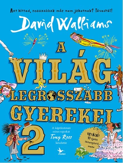 A világ legrosszabb gyerekei 2.