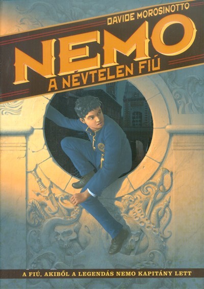 Nemo - A névtelen fiú /A fiú, akiből a legendás Nemo kapitány lett