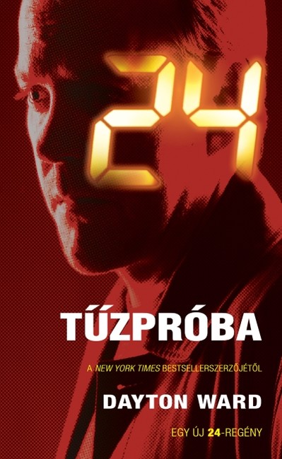 24: Tűzpróba