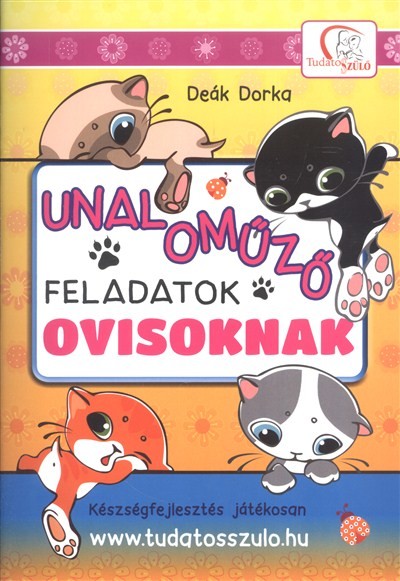 Unaloműző feladatok ovisoknak - Készségfejlesztés játékosan /Tudatos Szülő