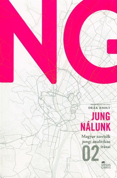Jung nálunk /Magyar szerzők jungi analitikus írásai 02.