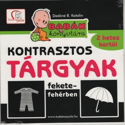 Kontrasztos tárgyak fekete-fehérben /Babák könyvtára (új kiadás)