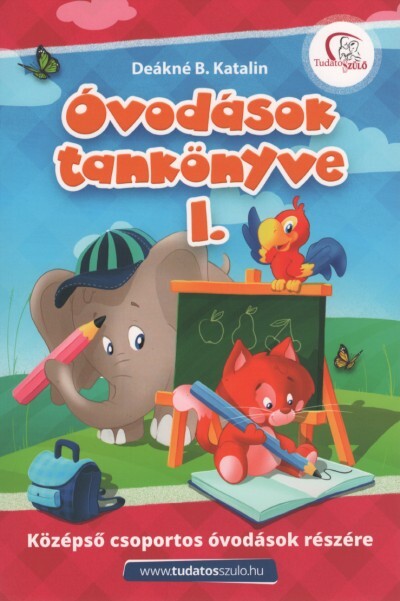 Óvodások tankönyve I. - Középső csoportos óvodások részére (új kiadás).