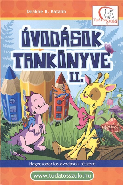 Óvodások tankönyve II. /Nagycsoportos óvodások részére