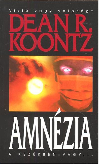 AMNÉZIA /A KEZÜKBEN VAGY...