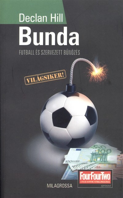 BUNDA /FUTBALL ÉS SZERVEZETT BŰNÖZÉS