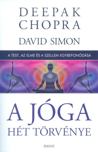 A jóga hét törvénye - A test, az elme és a szellem egybefonódása (puha)