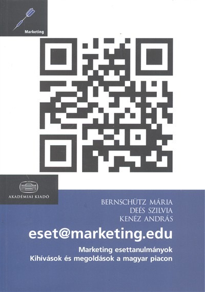ESET@MARKETING.EDU /MARKETING ESETTANULMÁNYOK, KIHÍVÁSOK ÉS MEGOLDÁSOK A MAGYAR PIACON