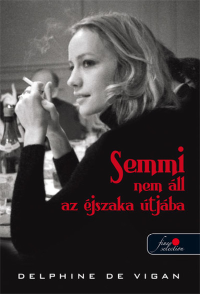 Semmi nem áll az éjszaka útjába /Puha