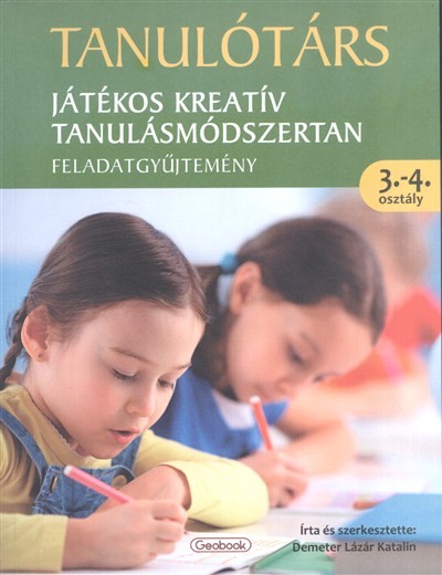 Tanulótárs - Játékos kreatív tanulásmódszertan /Feladatgyűjtemény 3-4. osztály