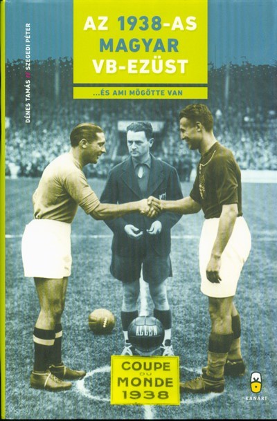 Az 1938-as Magyar VB-Ezüst ...és ami mögötte van