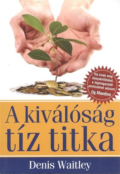 A KIVÁLÓSÁG TÍZ TITKA