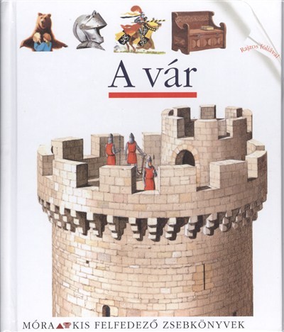 A vár /Kis felfedező zsebkönyvek