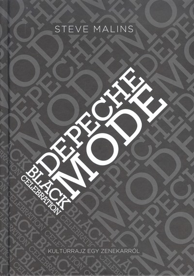 DEPECHE MODE: BLACK CELEBRATION /KULTÚRRAJZ EGY ZENEKARRÓL