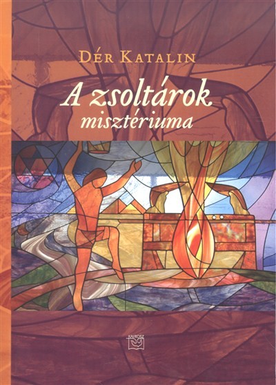 A ZSOLTÁROK MISZTÉRIUMA