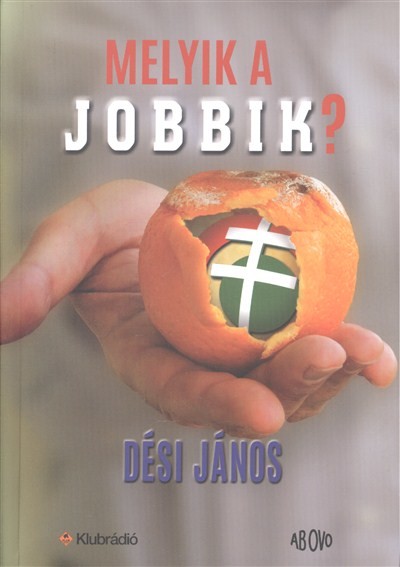 Melyik a jobbik?