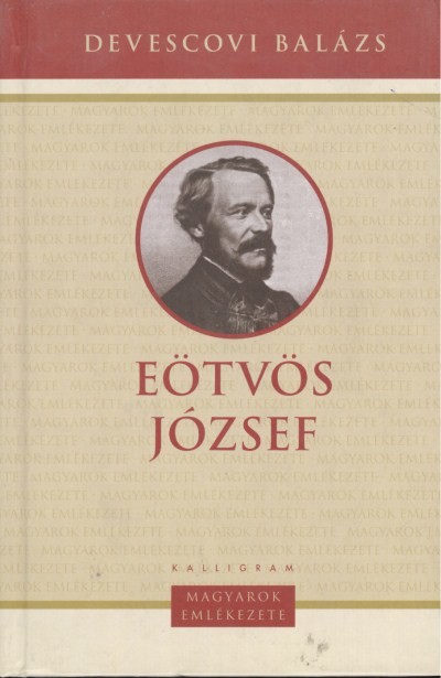 Eötvös József /Magyarok emlékezete