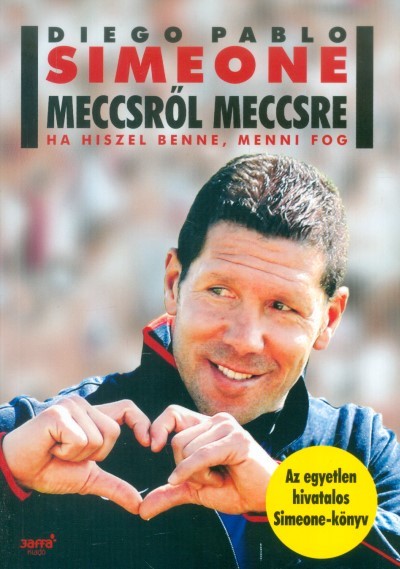 Meccsről meccsre /Ha hiszel benne, menni fog