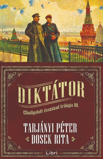 Diktátor /Elhallgatott évszázad trilógia 3.