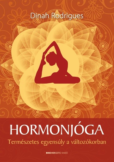 Hormonjóga /Természetes egyensúly a változókorban (2. kiadás)