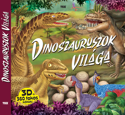 Dinoszauruszok világa