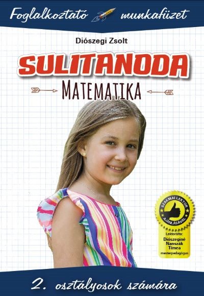 Sulitanoda: Matematika 2. osztályosok számára - Foglalkoztató munkafüzet