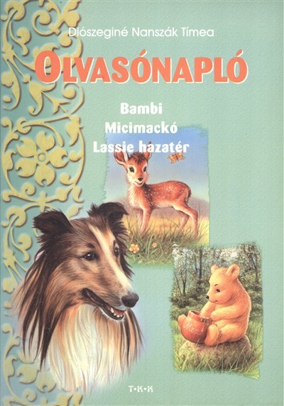 OLVASÓNAPLÓ BAMBI, MICIMACKÓ, LASSIE