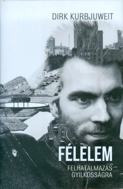 Félelem /Felhatalmazás gyilkosságra