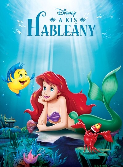 A kis hableány - Disney klasszikusok