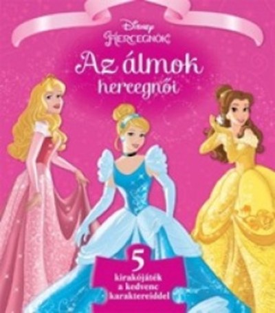 Az álmok hercegnői - Disney hercegnők /5 kirakójáték a kedvenc karaktereiddel