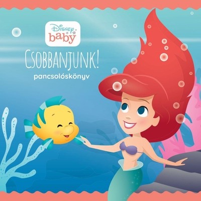 Disney Baby - Csobbanjunk! - Pancsolóskönyv