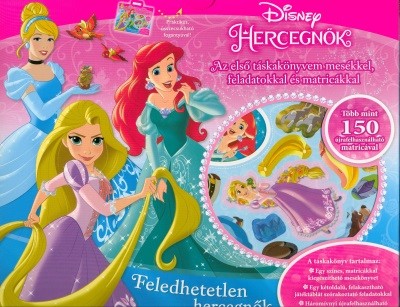 Disney hercegnők: Feledhetetlen hercegnők /Az első táskakönyvem mesékkel, feladatokkal és matricákkal