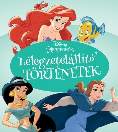 Disney Hercegnők: Lélegzetelállító történetek