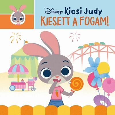 Disney: Kicsi Judy - Kiesett a fogam