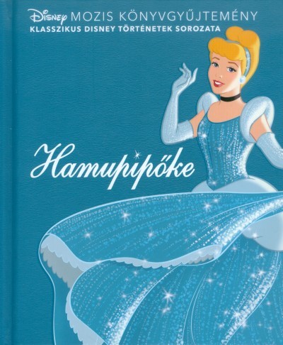 Hamupipőke /Disney mozis könyvgyűjtemény