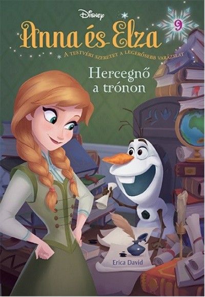 Jégvarázs: Anna és Elza 9. /Hercegnő a trónon