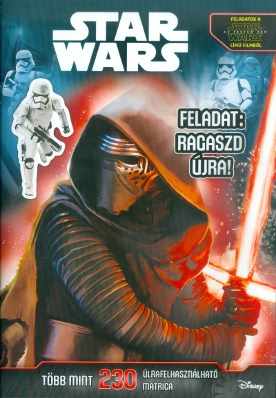 Star Wars: Feladat: ragaszd újra! /Több mint 230 újrafelhasználható matrica