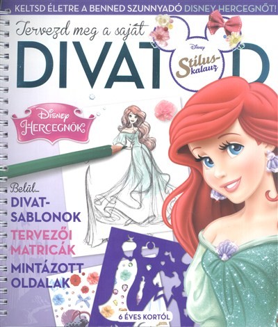 Tervezd meg a saját divatod 1. /Disney hercegnők