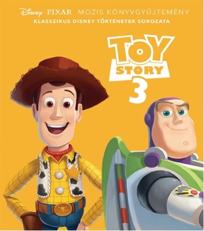 Toy Story 3 /Klasszikus Disney történetek sorozata