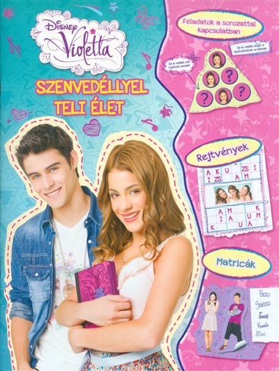 VIOLETTA: SZENVEDÉLLYEL TELI ÉLET /FELADATOK A SOROZATTAL KAPCSOLATBAN, REJTVÉNYEK, MATRICÁK