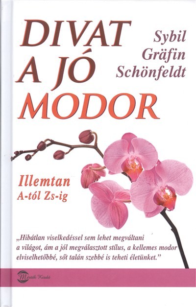 DIVAT A JÓ MODOR /ILLEMTAN A-TÓL ZS-IG