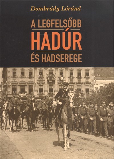 A LEGFELSŐBB HADÚR ÉS HADSEREGE