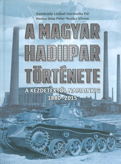 A MAGYAR HADIIPAR TÖRTÉNETE /A KEZDETEKTŐL NAPJAINKIG 1880-2015.