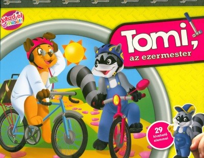 Tomi, az ezermester /Játszd el a mesét!